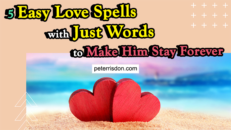 love spells using no ingredient that work efficiently